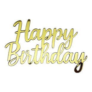 Акриловый топпер Happy Birthday №26 Золото торец ded8940e-7535-11f1-8aa5-b820761bbe95 фото